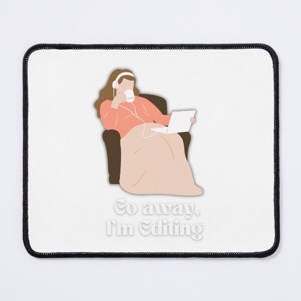 Item preview, Go Away, I'm Editing Photography Humor designed and sold by TmSnapShots.