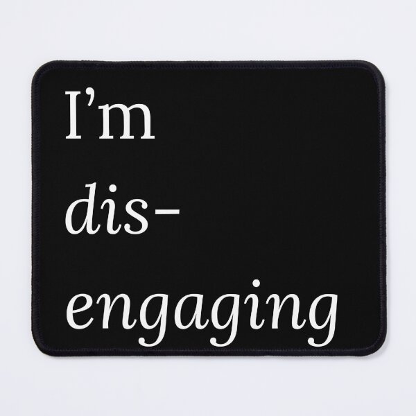 Item preview, RHOSLC Quote DISENGAGING designed and sold by gumballols.