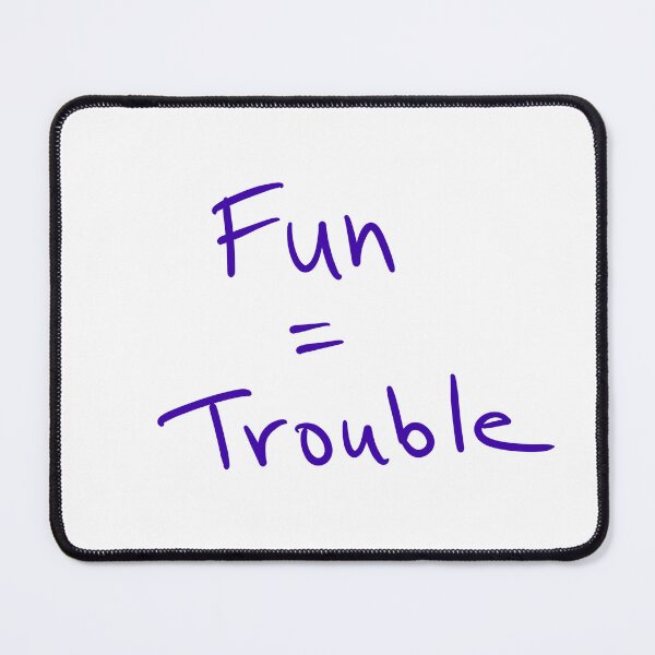 Item preview, Fun = Trouble designed and sold by abeink.