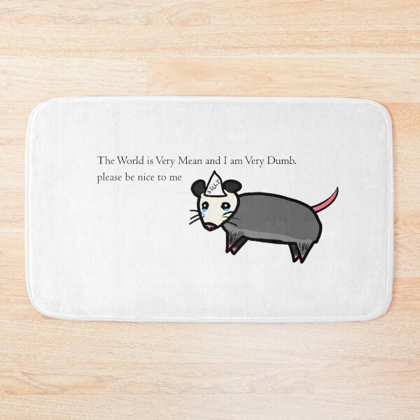 Item preview, Dumb Possum in a Mean World designed and sold by PossumTheBrave.