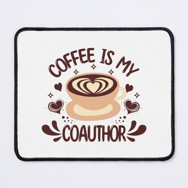 Item preview, Coffee Is My Coauthor | Journal Article Writing | Academic Publishing | Funny Faculty Gift | Funny Professor Gift designed and sold by jadedscientist.