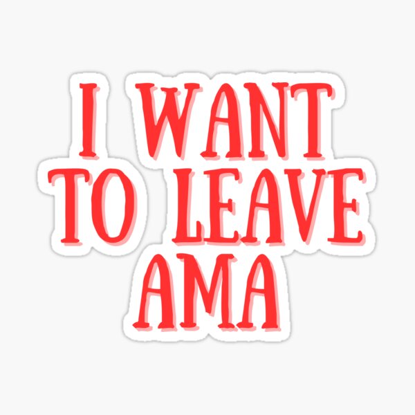 Item preview, I want to leave AMA designed and sold by LighthouseTM.