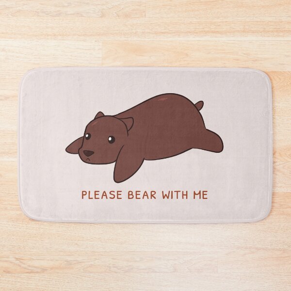 Item preview, Please Bear With Me designed and sold by rornelson.