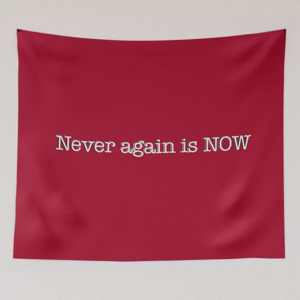 Item preview, Never Again Is Now – Powerful Activist Statement designed and sold by aadventures.