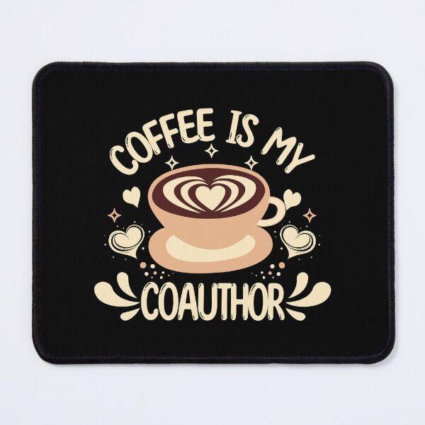 Item preview, Coffee Is My Coauthor | Funny Faculty Gift | Journal Article Writing | Academic Publishing | Funny Professor Gift designed and sold by jadedscientist.