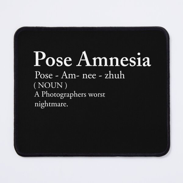 Item preview, Pose Amnesia Definition ( White Letters ) designed and sold by TmSnapShots.