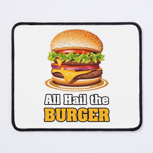 Item preview, All Hail the Burger 1 designed and sold by Tom-Johnson.