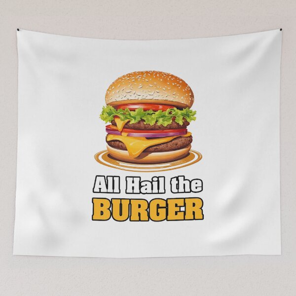 Item preview, All Hail the Burger 1 designed and sold by Tom-Johnson.