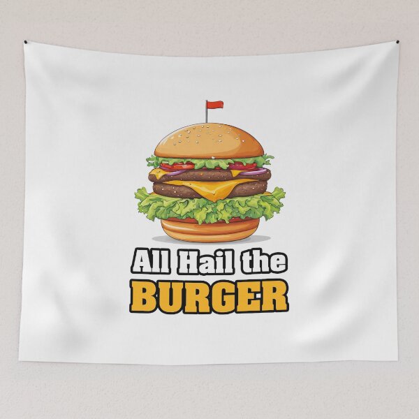 Item preview, All Hail the Burger 2 designed and sold by Tom-Johnson.