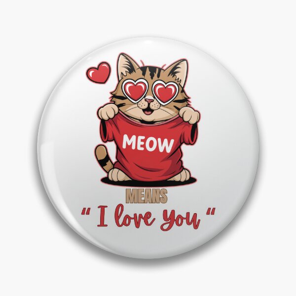 Item preview, Meow Means I Love You  Cute Cat Lover designed and sold by Nzgiftsandmore.