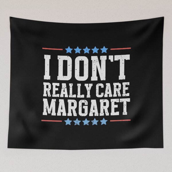 Item preview, I Don't Really Care Margaret Vice President Vance designed and sold by janettavolkme.