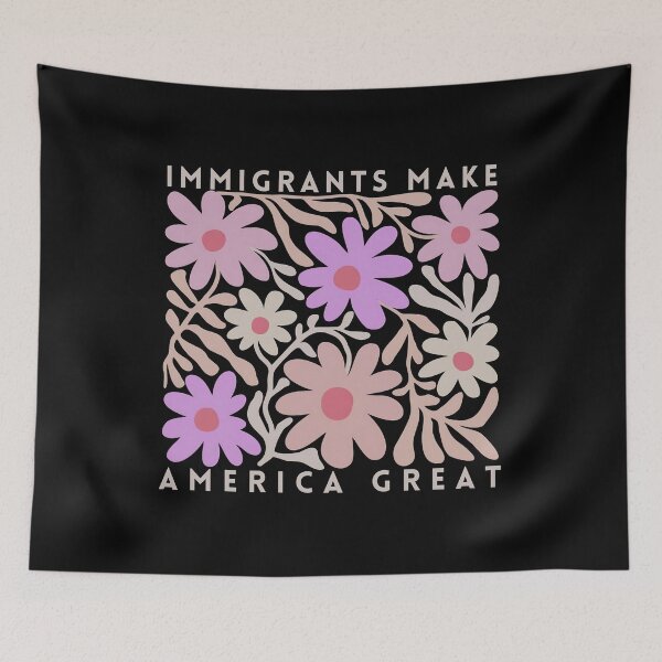 Artikelvorschau, Einwanderer machen Amerika groß, Matisse inspiriert floralen politischen Aktivismus Progressive Pro Immigration Wildflower entworfen und verkauft von janettavolkme.