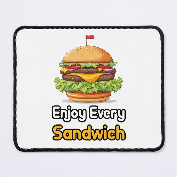 Item preview, Enjoy Every Sandwich - Burger quote 3 designed and sold by Tom-Johnson.