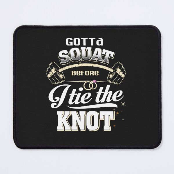 Item preview, Squat Before i tie the Knot funny gym t shirt designed and sold by StreetArtPro.