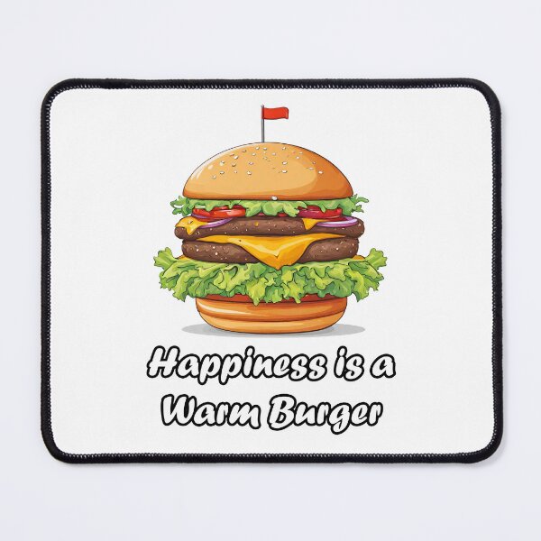 Item preview, Happiness is a Warm Burger 1 designed and sold by Tom-Johnson.