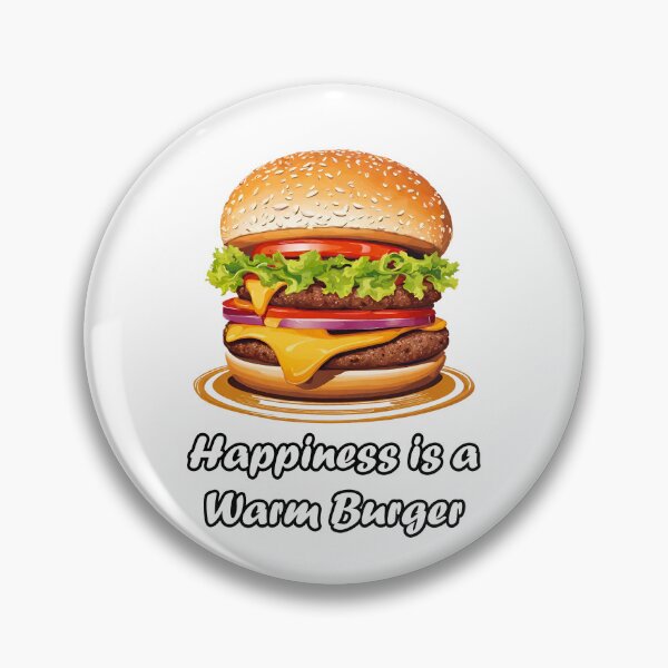 Item preview, Happiness is a Warm Burger 3 designed and sold by Tom-Johnson.