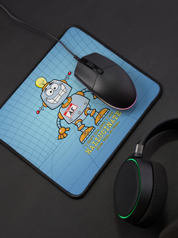 Thumbnail 4 of 5, Mouse Pad, AI May Hallucinate. designed and sold by UltraQuirky.