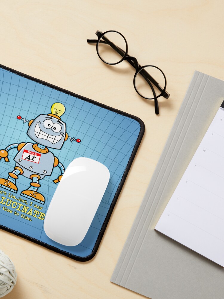 Thumbnail 3 of 5, Mouse Pad, AI May Hallucinate. designed and sold by UltraQuirky.