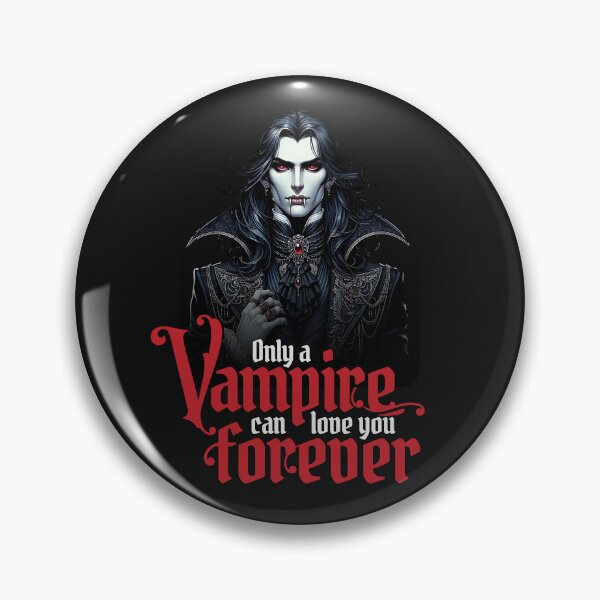 Item preview, Only a Vampire Can Love You Forever designed and sold by Belarte.shop.