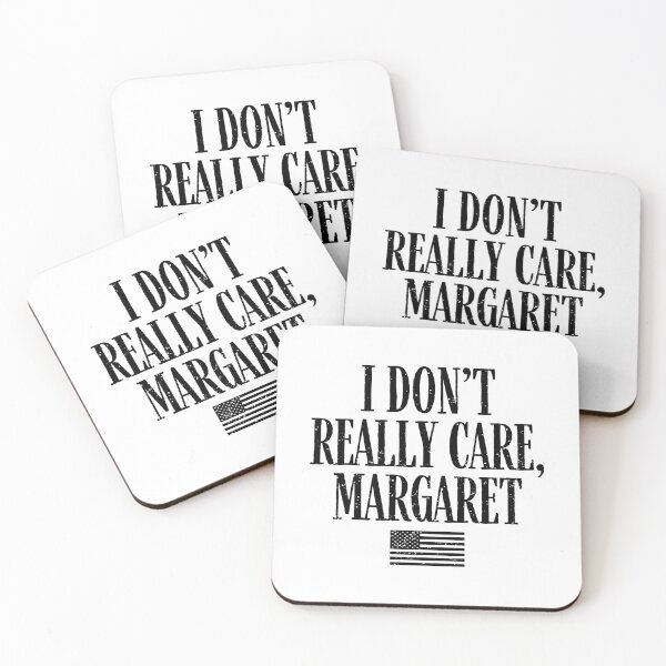 Item preview, I Don't Really Care Margaret Vice President Vance Republican designed and sold by janettavolkme.
