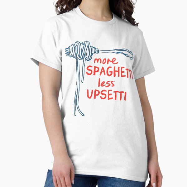 Item preview, More Spaghetti Less Upsetti designed and sold by janettavolkme.