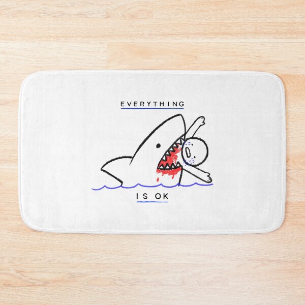 Item preview, Everything is okay shark joke designed and sold by NookMerch97 .