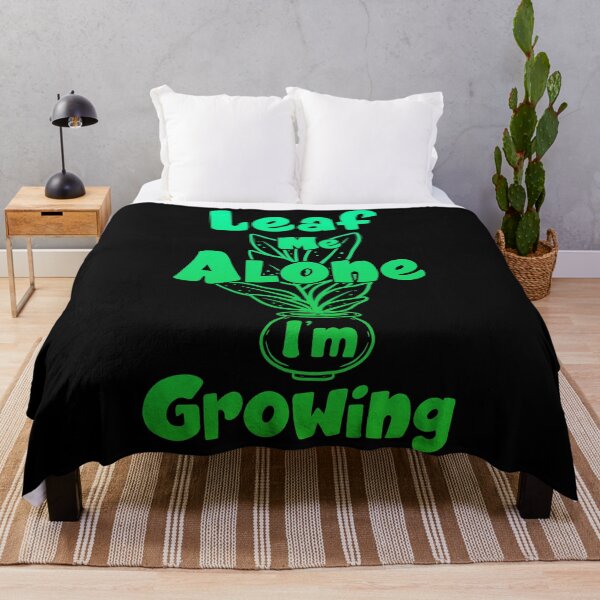 Item preview, Leaf Me Alone, I’m Growing designed and sold by Milena R..