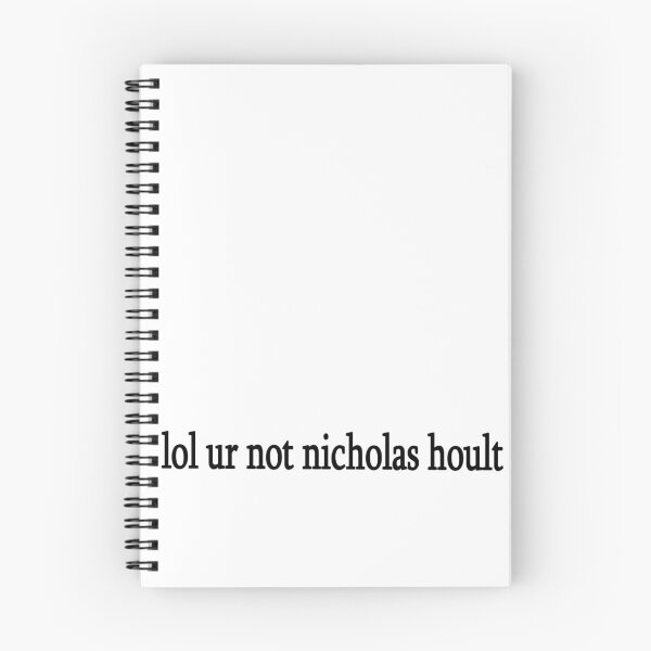 Item preview, lol ur not nicholas hoult designed and sold by Sasya.