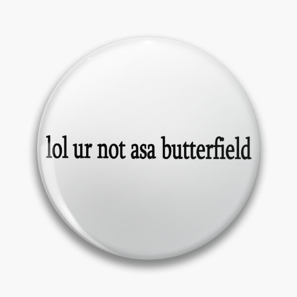Item preview, lol ur not asa butterfield designed and sold by Sasya.