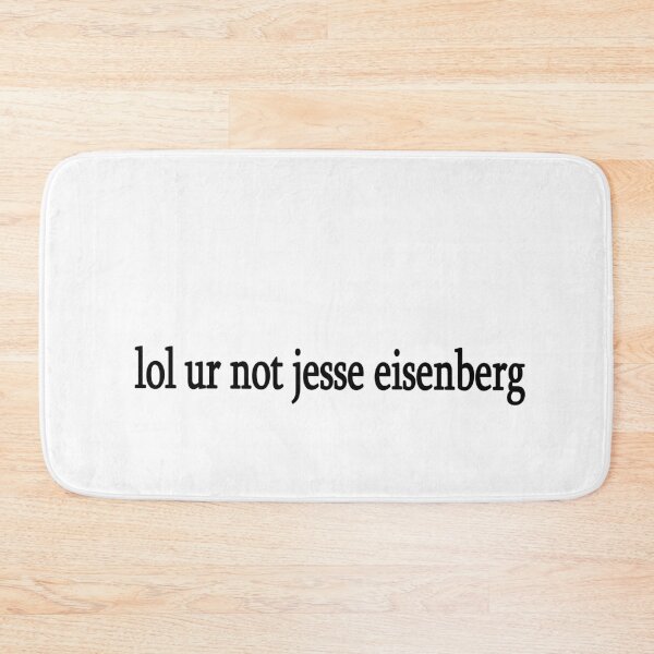 Item preview, lol ur not jesse eisenberg designed and sold by Sasya.
