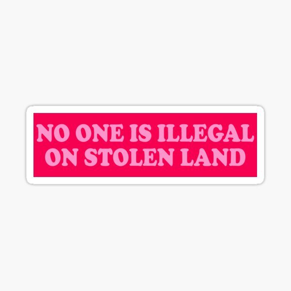 Item preview, no one is illegal on stolen land bumper designed and sold by germashop.