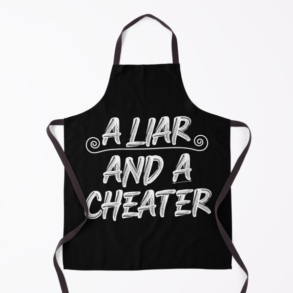 Item preview, A Liar and a Cheat Cheating Cheater Who Lies designed and sold by Slassyat.