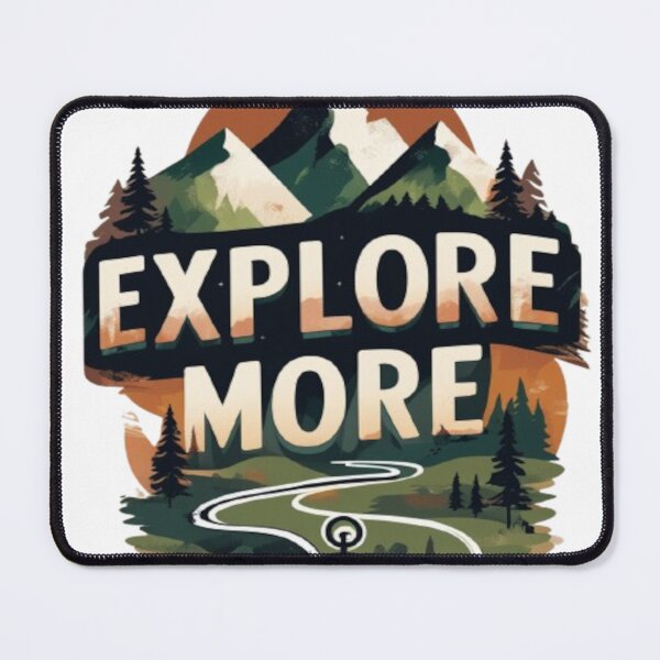 Item preview, Explore More - Adventure-Inspired Nature Design designed and sold by Rapica.