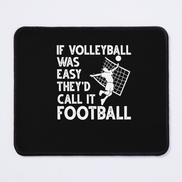 Item preview, Vintage Retro If Volleyball Was Easy They'd Call It Football designed and sold by Dressed For Duty.