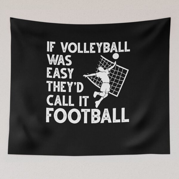 Item preview, Vintage Retro If Volleyball Was Easy They'd Call It Football designed and sold by Dressed For  Duty.