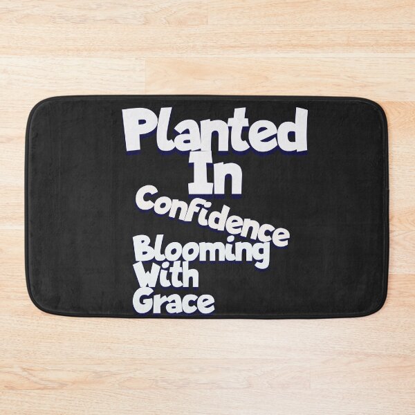 Item preview, Planted in confidence blooming with grace  designed and sold by ijbeautzzllc32.