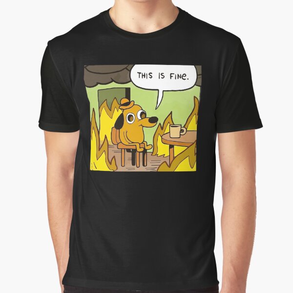 Item preview, This is fine - funny meme designed and sold by Paint-n-Patts.
