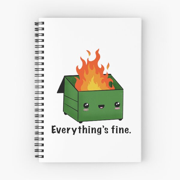 Item preview, Dumpster Fire Everything's Is Fine designed and sold by Paint-n-Patts.
