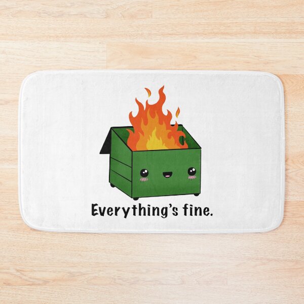 Item preview, Dumpster Fire Everything's Is Fine designed and sold by Paint-n-Patts.