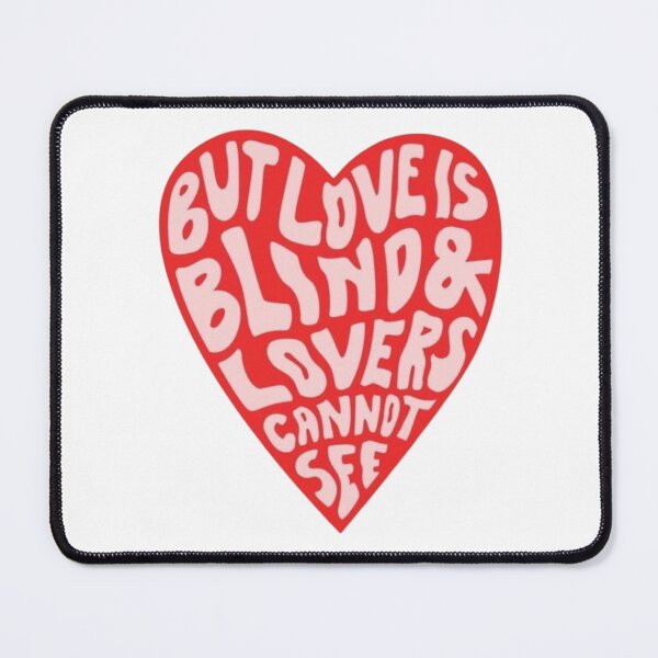 Item preview, Love is blind designed and sold by designssMG.