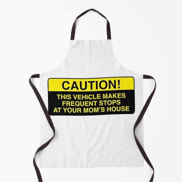 Item preview, CAUTION! This Vehicle Makes Frequent Stops At your moms designed and sold by Paint-n-Patts.