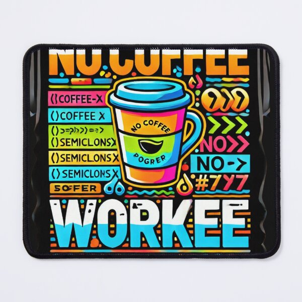 Item preview, No Coffee, No Workee-Caffeinated Code Life designed and sold by AImarioart.