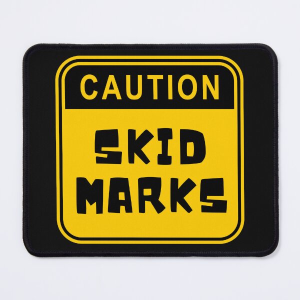 Item preview, Caution Skid Marks Funny Poop Humor designed and sold by Willyboy16.