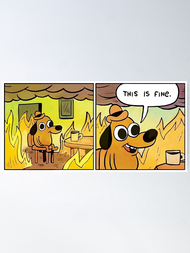 Thumbnail 1 of 3, Poster, This is fine - funny meme designed and sold by gift789.
