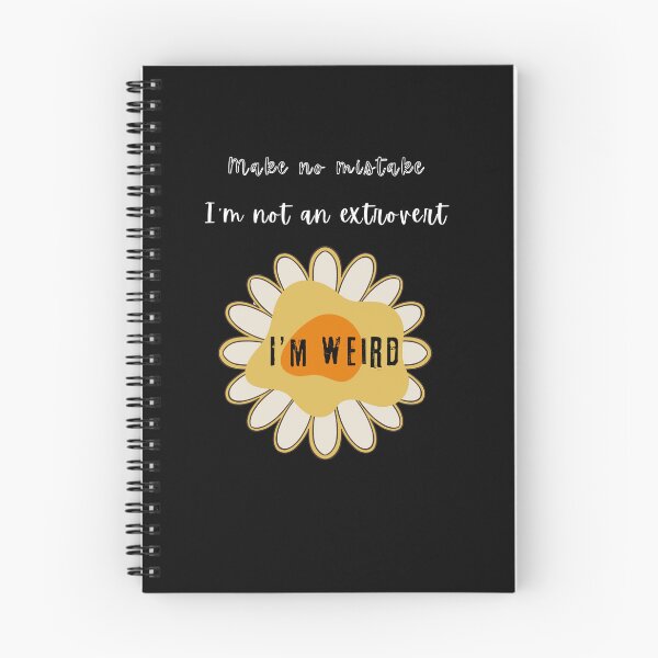 Item preview, Make no mistake: I'm not an extrovert - I'm weird designed and sold by Wakaisa.