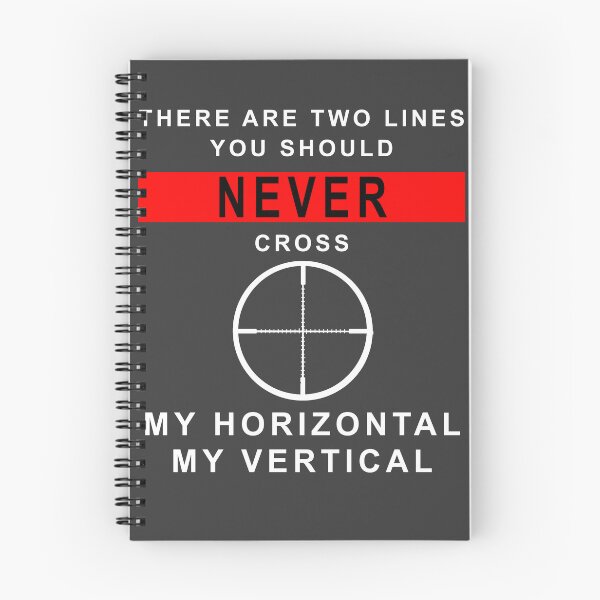 Item preview, There are two line you should never cross My Horizontal My Vertical designed and sold by 91pw11.
