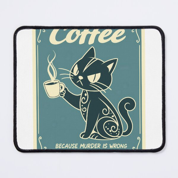 Item preview, Coffee Because Murder Is Wrong Black Cat designed and sold by VibeTCreations.