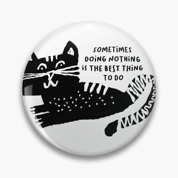 Item preview, Sometimes Doing Nothing Is The Best Thing To Do designed and sold by Ideallplus.