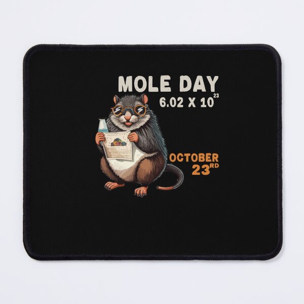 Item preview, 6.02 X 10 October Happy Mole Day Celebrate Science Chemists designed and sold by Dressed For Duty.