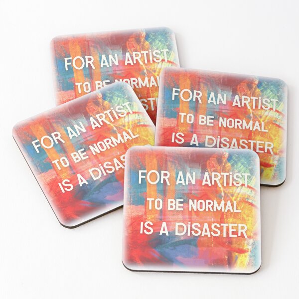 Item preview, For an Artist to be Normal is a Disaster designed and sold by WigOutlet.